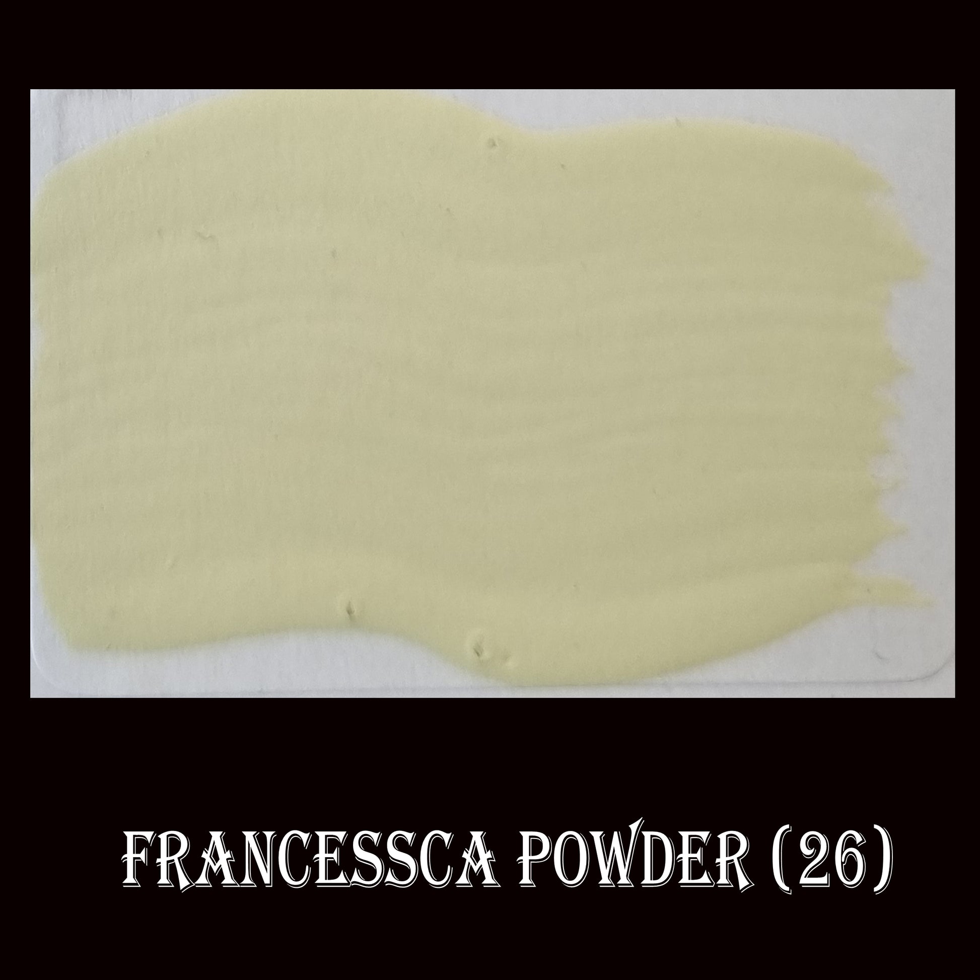26 Chalky Finish Paint Francessca Powder - Da Vinci Chalk Paint & Rustic home decor